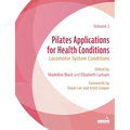 Pilates Applications for Health Conditions Volume 2: Locomotor System Conditions