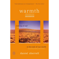 Warmth: Coming of Age at the End of Our World