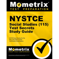 NYSTCE Social Studies (115) Secrets Study Guide: NYSTCE Test Review for the New York State Teacher Certification Examinations