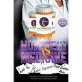 Movement IS Medicine