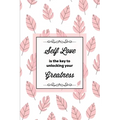 Self Love Is The Key To Unlocking Your Greatness, Depression Journal: Every Day Prompts For Writing, Mental Health, Bipolar, Anxiety & Panic, Mood Dis