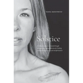 Solstice: A collection of poems, created through introspection, and a reflection of a healing journey through cancer and transformation