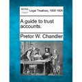 A Guide to Trust Accounts.