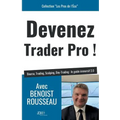 Devenez trader pro !: Bourse, Trading, Scalping, Day-Trading: le guide immersif 2.0