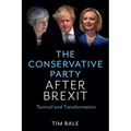 The Conservative Party After Brexit: Turmoil and Transformation