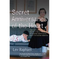 Secret Anniversaries of the Heart: New and Selected Stories by Lev Raphael