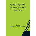 Godey's Lady's Book, Vol. 48-49, No. XVIII, May, 1854