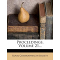 Proceedings, Volume 21...