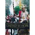 Bonded Through Tragedy United in Hope: The Catholic Church and East Timor's Struggle for Independence A Memoir