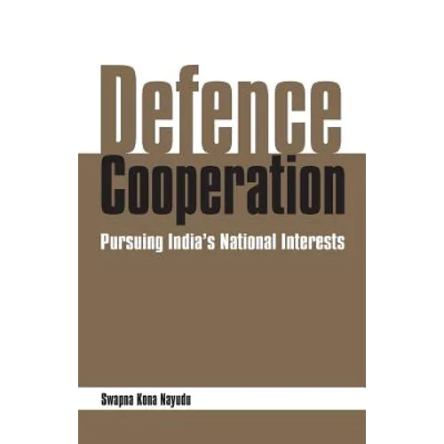 Defence Cooperation: Pursuing India's National Interests