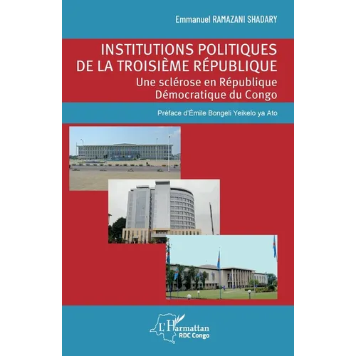 Institutions politiques de la troisième république: Une sclérose en République Démocratique du Congo