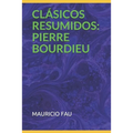 Clásicos Resumidos: Pierre Bourdieu