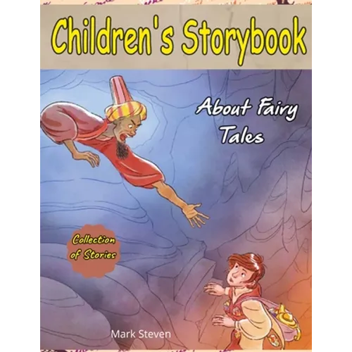 Children's Storybook About Fairy Tales: (Collection of Fairy Tales Stories for Kids Ages 4-12)
