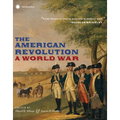 The American Revolution: A World War