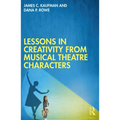 Lessons in Creativity from Musical Theatre Characters