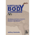 Virtual Body Language Virtual Body Language
