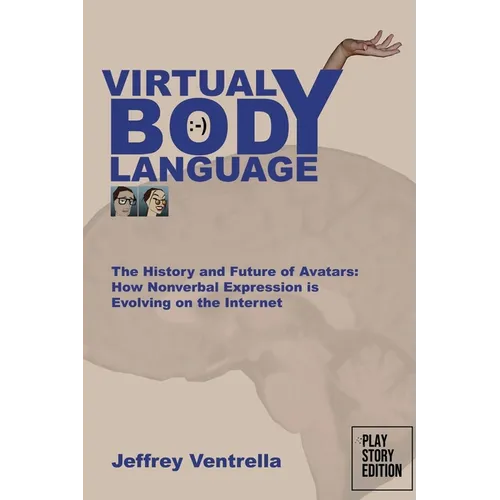Virtual Body Language Virtual Body Language