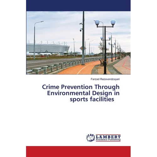 Crime Prevention Through Environmental Design in sports facilities - Paperback