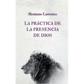 La Práctica de la Presencia de Dios