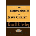The Healing Ministry of Jesus Christ