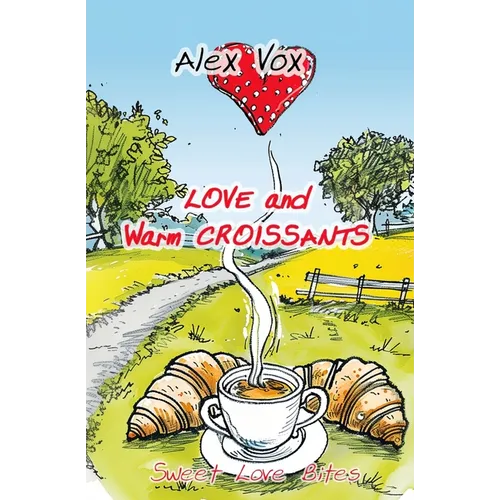 Love and Warm Croissants: Lesbian book, lesbian novel