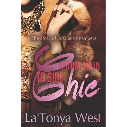 From Main Chic To Side Chic: The La'Quela Chambers Story