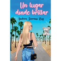 Un lugar donde brillar