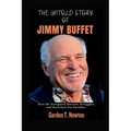 The Untold Story of Jimmy Buffet: How He Navigated Success, Struggles, and Searched For Paradise