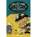 The Unlikely Story of Felix and Macabber