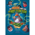 The Goose That Laid the Rotten Egg: A Graphic Novel
