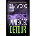 Unintended Detour: Book Three in the Unintended Series