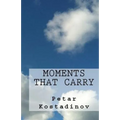 Moments That Carry