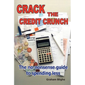 Crack The Credit Crunch