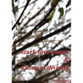 Ozark Love Poems & a Song of Divinity