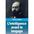 L'intelligence avant le langage
