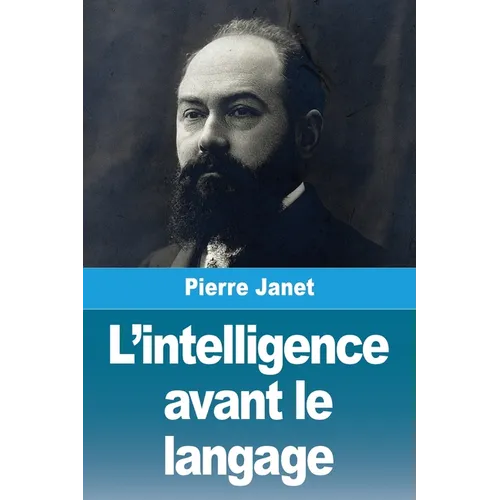 L'intelligence avant le langage