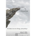Hanging by a Promise: The Hidden God in the Theology of Oswald Bayer