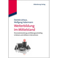 Weiterbildung Im Mittelstand: Personalentwicklung Und Bildungscontrolling in Kleinen Und Mittleren Unternehmen