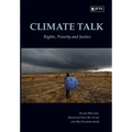 Climate Talk: Rights, Poverty and Justice