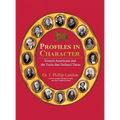 Profiles in Character: Sixteen Americans and the Traits That Defined Them