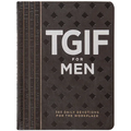 Tgif for Men: 365 Daily Devotionals for the Workplace