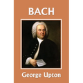 Johann Sebastian Bach (Yesterday's Classics)