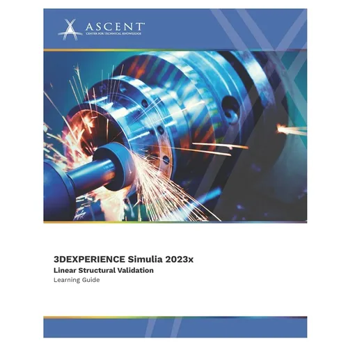 3DEXPERIENCE SIMULIA 2023x: Linear Structural Validation