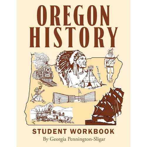 Oregon History: Student Workbook