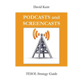 Podcasts and Screencasts: Tesol Strategy Guide