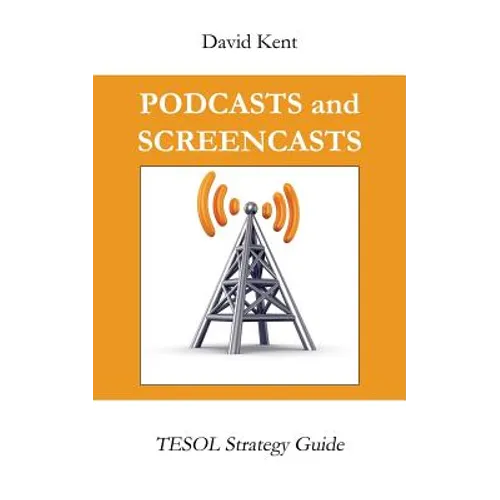 Podcasts and Screencasts: Tesol Strategy Guide