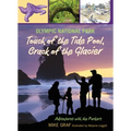 Olympic National Park: Touch of the Tide Pool, Crack of the Glacier