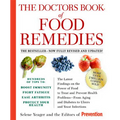 The Doctors Book of Food Remedies: The Latest Findings on the Power of Food to Treat and Prevent Health Problems--From Aging and Diabetes to Ulcers an