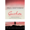 Guizhou: Inside the Greatest Christian Revival in History