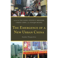 Emergence of a New Urban China: Insiders' Perspectives